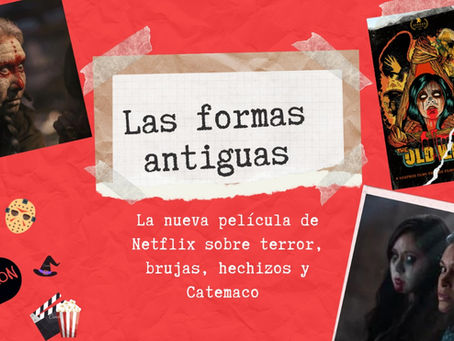 Tradición y terror mexicano en Netflix