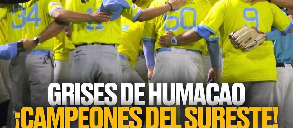 ¡Los Grises de Humacao: Campeones de la Sección Sureste en la Doble A!