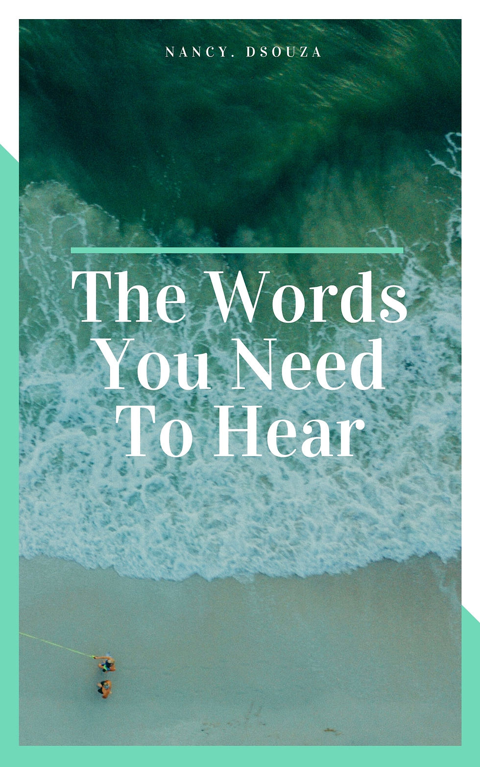 The Words You Need To Hear