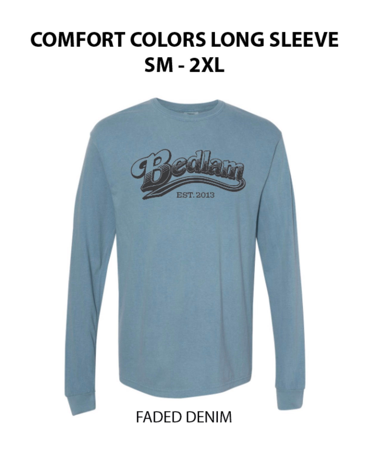 Bedlam Cheers Long Sleeve Shirt - Unisex