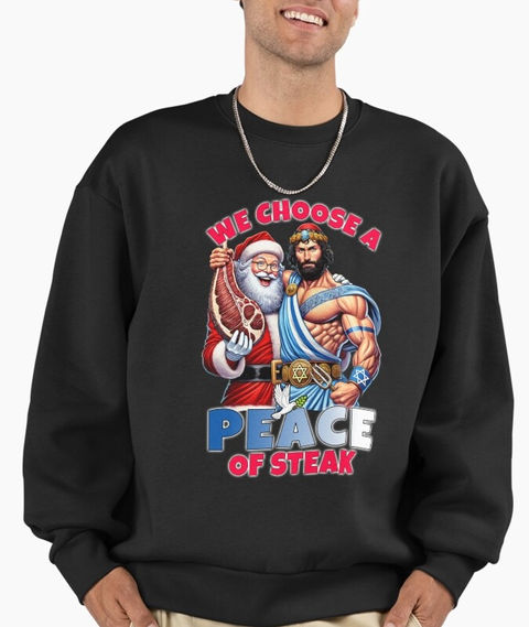 The 'We Choose a peace of steak' Hanukkah-Christmas graphic is available on t-shirts, accessories, home decor and more. 