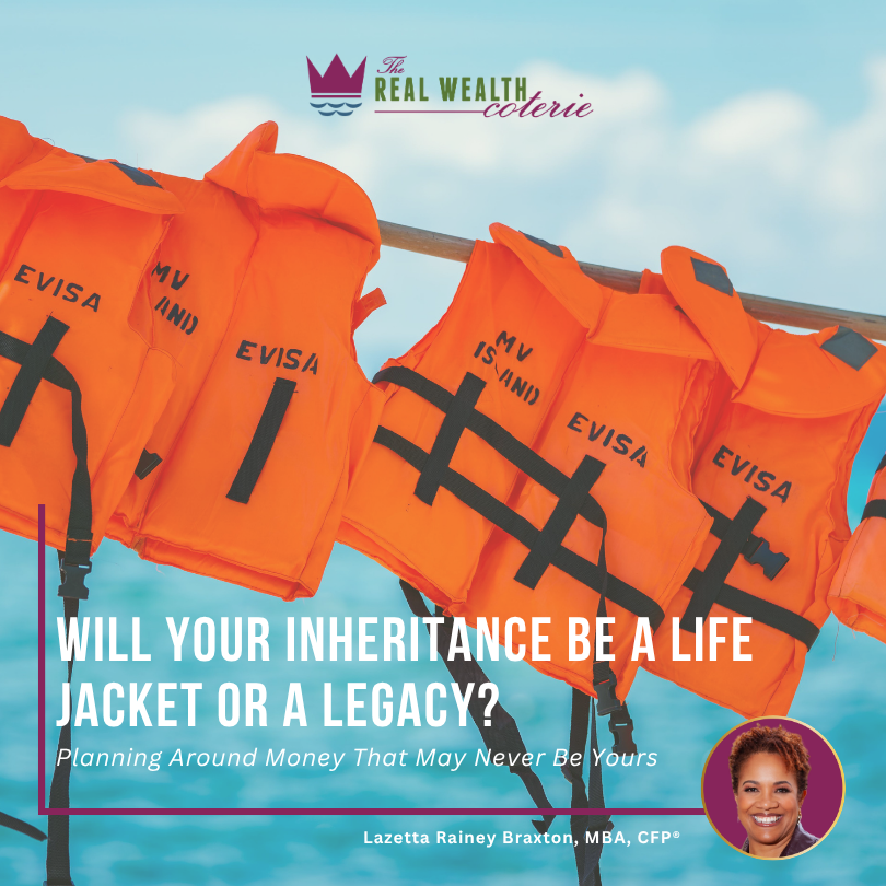Orange life jackets hang above blue water, illustrating inheritance uncertainty and whether inherited wealth becomes financial rescue or lasting family legacy in a blog by Lazetta Rainey Braxton, MBA, CFP®, TRWC Founder.