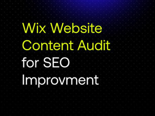 Wix Website Content Audit for SEO Improvment