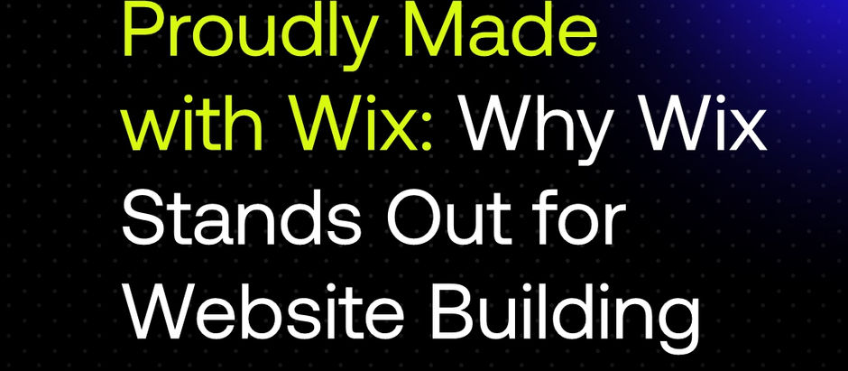 Proudly Made With Wix