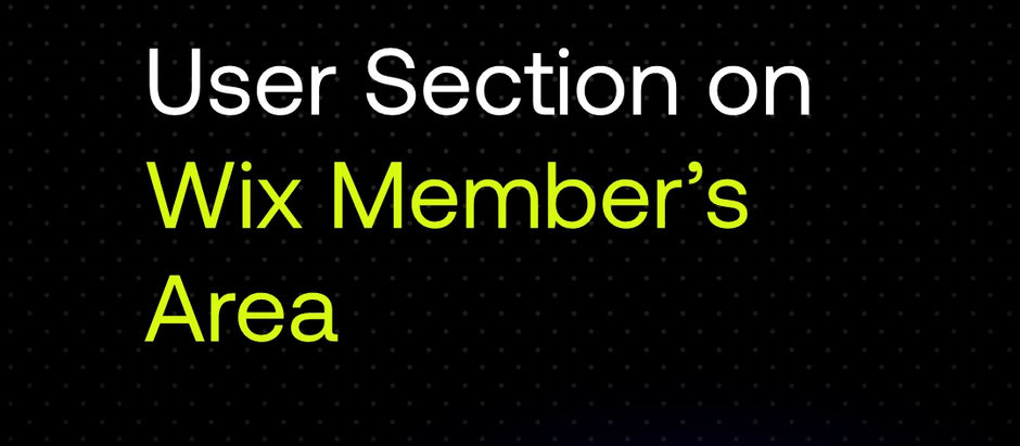 User Section on Wix Member’s Area