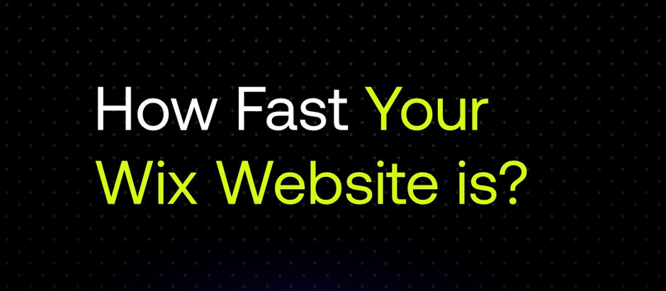 How Fast Your Wix Website is