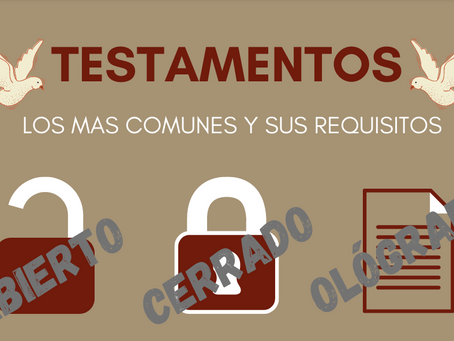 TESTAMENTOS EN PUERTO RICO Y LOS REQUISITOS PARA LOS MISMOS