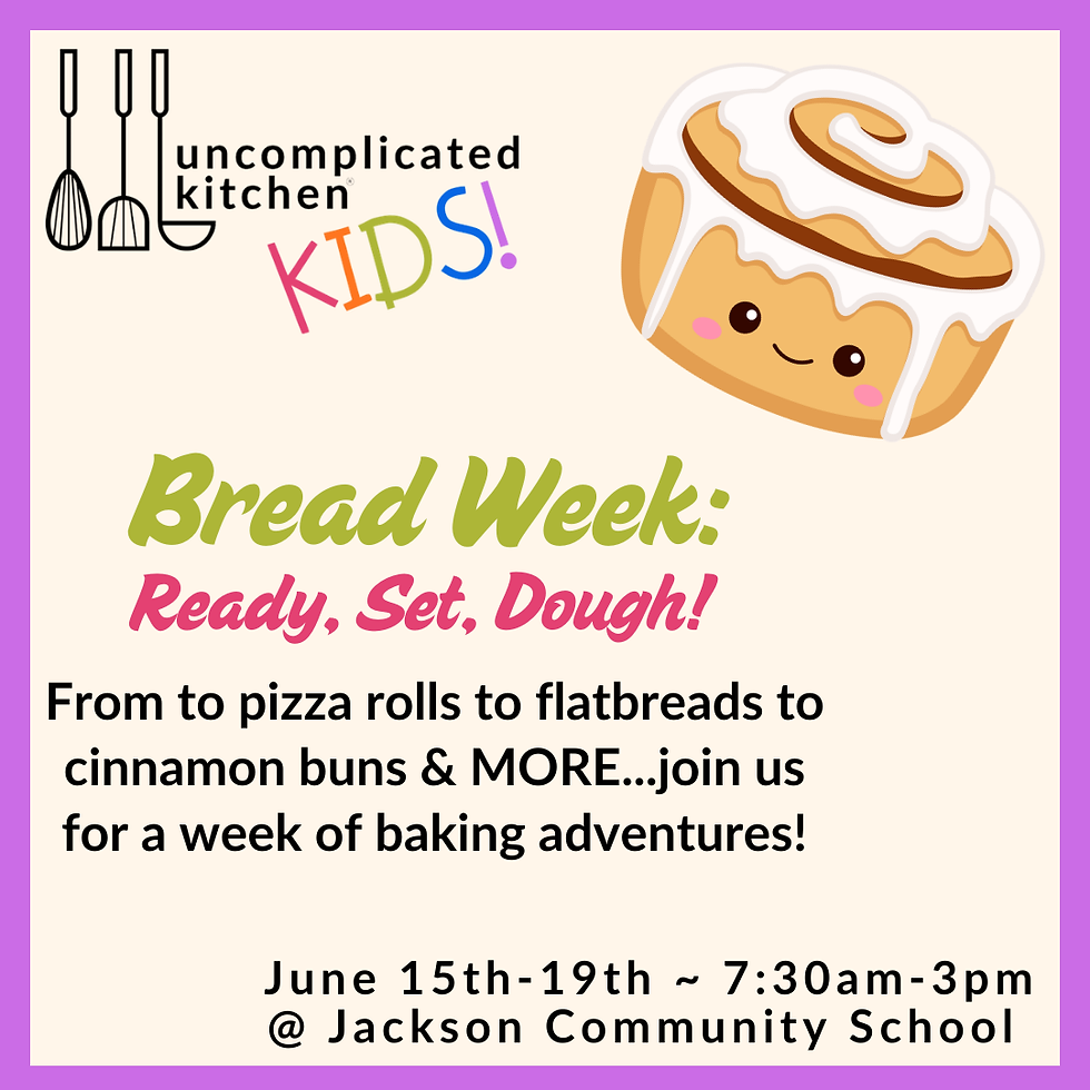 Bread Week - UnKit KIDS! Day Camp