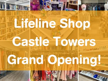 Lifeline's Castle Towers shop Grand Opening