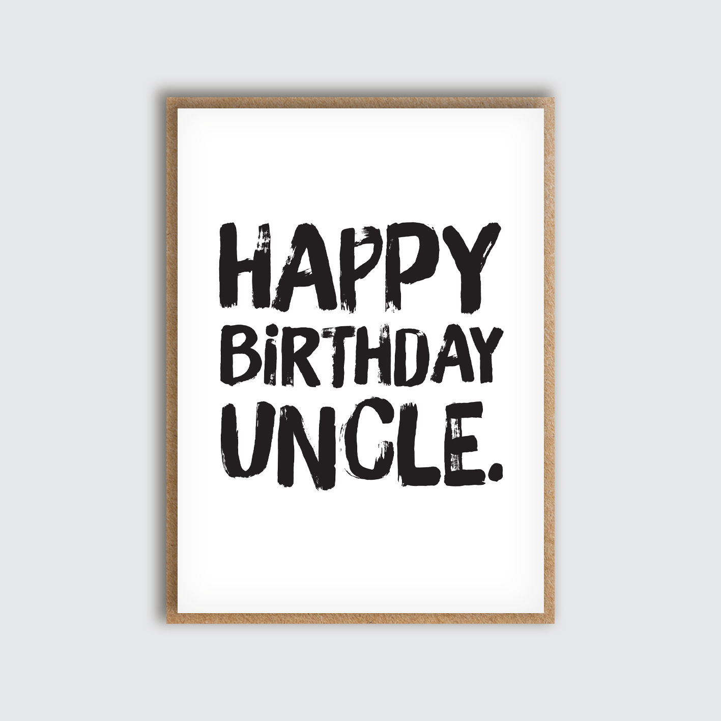 Uncle Birthday Brush Text Card. Front view of card.