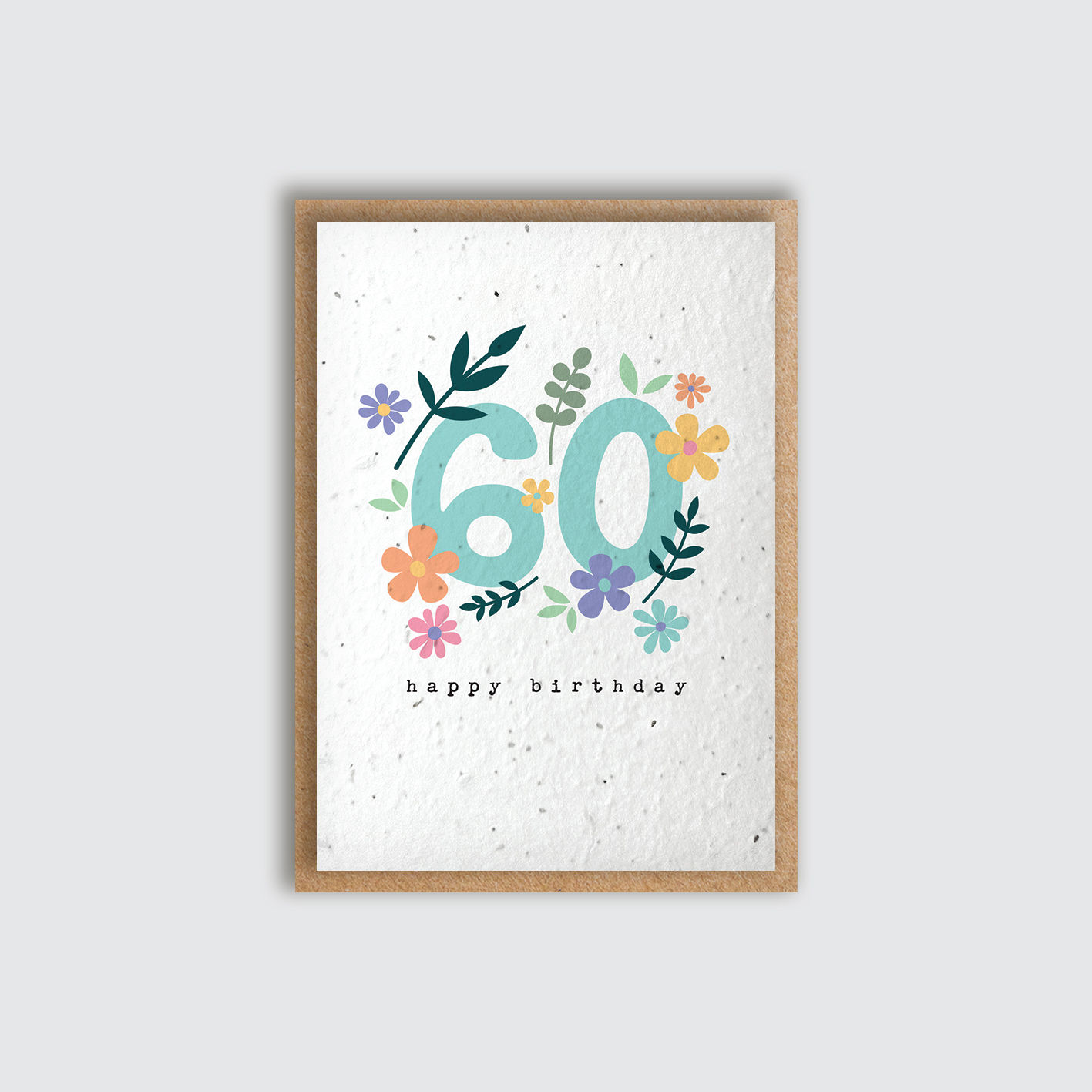 Seeded Rainbow Florals Age 60 Card. Front view of card.