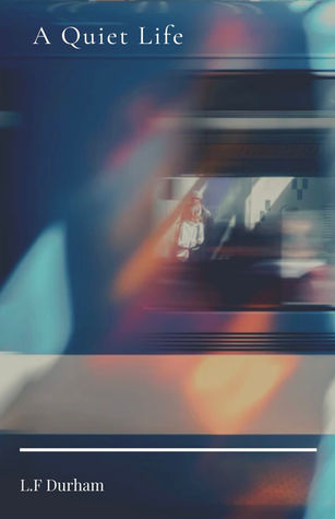A Quiet Life