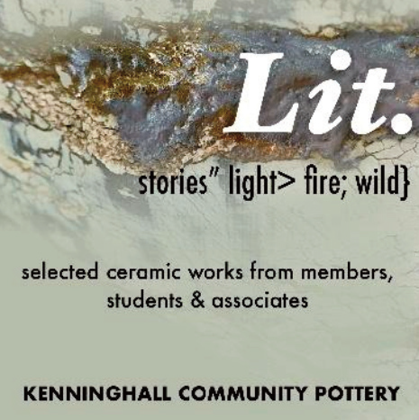 Lit - Kenninghall Community Pottery 19th - 24th May