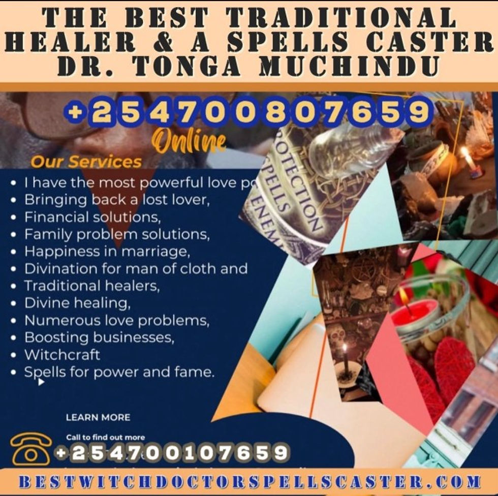 Best Instant Revenge Death Spell Caster For Enemy Contact-+254700807659., The Best Witch Doctor Names In Nairobi Kenya 20>24- Muchindu The Traditional Healer, Best Witch Doctor And Mganga In Kitui, Contacts & Location, Nairobi, Mombasa, Ukambani, Nakuru, Kisumu, Kiambu, Kakamega, Kericho, Bomet, Garissa, Eldoret, Meru, Murang’a, Kitui, Mwingi, Machakos, Bungoma, Laikipia, Nyeri, Kitale, Tanzania, Uganda. Rudisha Mpenzi Aliyekuwacha, Kupata Mapenzi, Kusafisha Nyota, Kutengeza Ndoa, Kutengeza Familia, Kulinda Boma, Kujenga Na Kuongeza Biashara, Pete Za Bahati, Nguvu Za Kiume, Nyota Ya Kupendwa. Mganga Wa Mapenzi, Love Witch Doctor, Spells Caster, Kenya, Uganda, Tanzania, Nairobi, Kitui, Usa, Canada, Qatar, Uae, Mganga Kutoka Kitui, Witch Doctor In Nairobi, Witch Doctor In Tanzania, Witch Doctor In Kenya, Best Witch Doctor In Africa, Mganga Nairobi, Mganga Mombasa, Mganga Tanzania, Witch Doctor Uganda, Return Stolen Items, Love Spells, Money Spells, Return Ex Lover, Marriage Spells, Man Issues, Best Spells Caster, Mganga Kisii, Rudisha Mpenzi, Dr Muchindu, Attraction Spells, Best Witch Doctor In Nairobi, Black Magic, Bring Back Lost Love Spells, Bring Back Lost Lover Or Ex-lover, Bring Her Or Him Back, Famous Witch Doctor, Fortune Teller, Get Back Lost Items, Magic Rings, Magic Spells, Magical Powers, Mganga Wa Mapenzi, Money Spells, Powerful Attraction Spells, Powerful Marriage Love Spells, Protection Spells, Psychic, Sorcerer, Spell Caster, Well-known Pyschic, White Magic, Witch Doctor, Witch Doctor In, Witchcraft, Witchcraft Doctor, Dr Muchindu The Witch Doctor Is A Skilled And Gifted Healer Who Has Helped Thousands Of People In Nairobi, Ukambani, Kitui, Mombasa, Kenya, Iringa, Sumbawanga, Dar Es Salaam, Tanzania, Kampala, Jinja, Tororo, Entebbe, Uganda, Johannesburg, Cape Town, Natal, South Africa, Dubai, The Usa, Uk, Doha, Qatar, Sydney, Melbourne, Australia, Canada, India And Around The World,