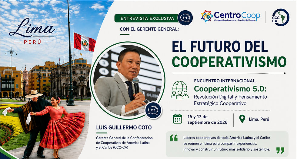América Latina y el Caribe debatirá en Lima – Perú el futuro de la innovación, la tecnología y la economía solidaria con el tema Cooperativismo 5.0
