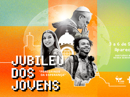 Jubileu dos Jovens, promovido pela Comissão para a Juventude da CNBB, acontece em Aparecida de 3 a 6 de setembro