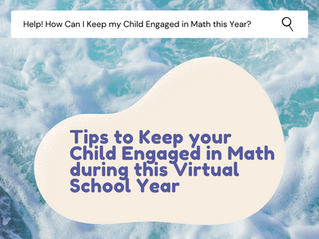 Tips to Keep your Child Engaged in Math During this Virtual School Year