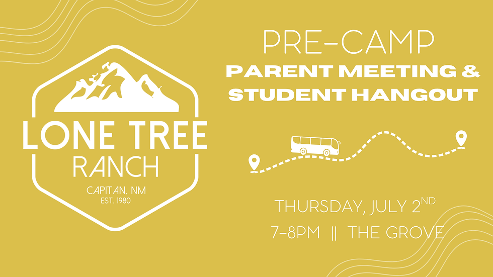 Pre-Camp Parent Meeting & Student Hangout