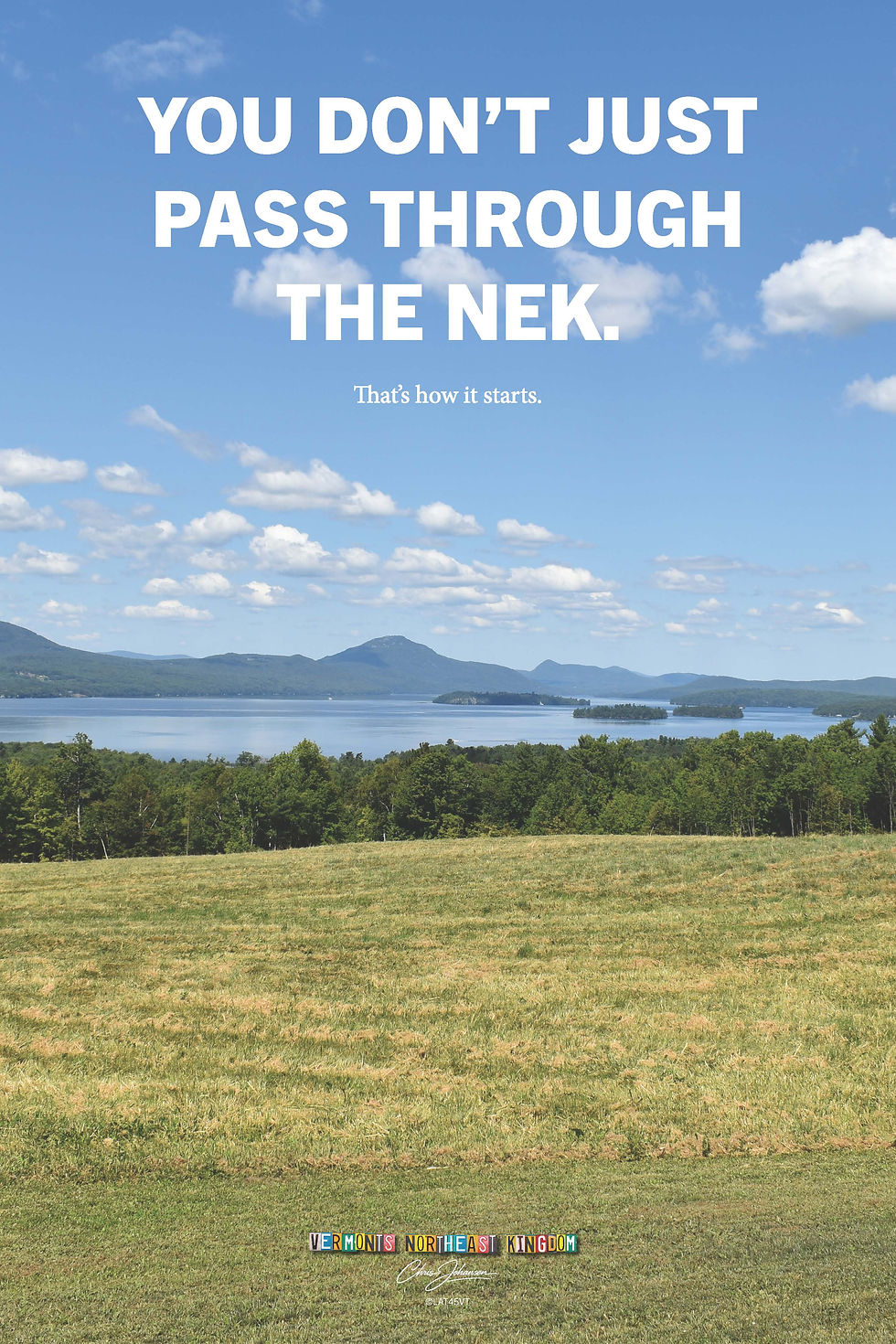 Northeast Kingdom Vermont poster reading “You don’t just pass through the NEK” with lake a