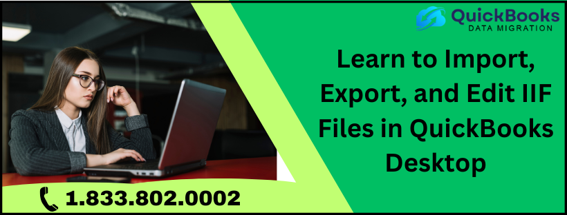 Import, Export, and Edit IIF Files in QuickBooks Desktop