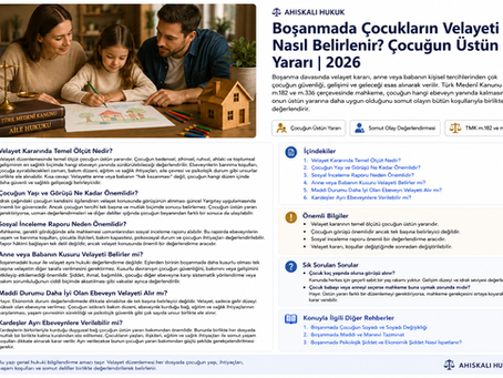 Boşanmada Çocukların Velayeti Nasıl Belirlenir? Çocuğun Üstün Yararı | 2026 — açıklamalı kapsamlı rehber kapağı