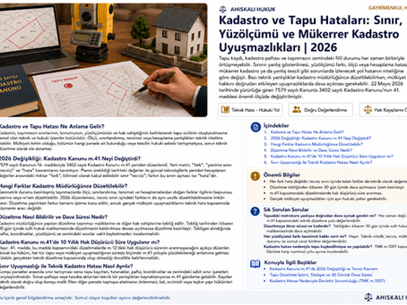 Kadastro ve Tapu Hataları: Sınır, Yüzölçümü ve Mükerrer Kadastro Uyuşmazlıkları | 2026 — açıklamalı kapsamlı rehber kapağı