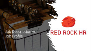 Job Description vs. Job Profile; whats the Difference and how can it benefit your as an Employer?