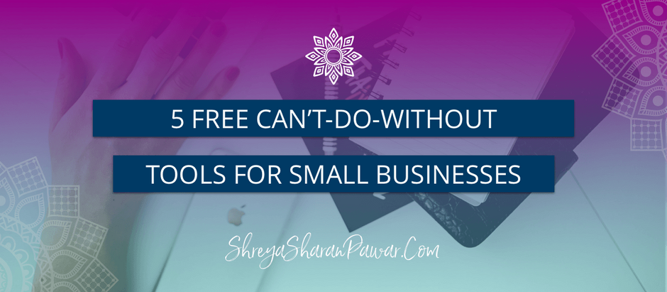 5 FREE CAN’T-DO-WITHOUT TOOLS FOR SMALL BUSINESSES IN INDIA