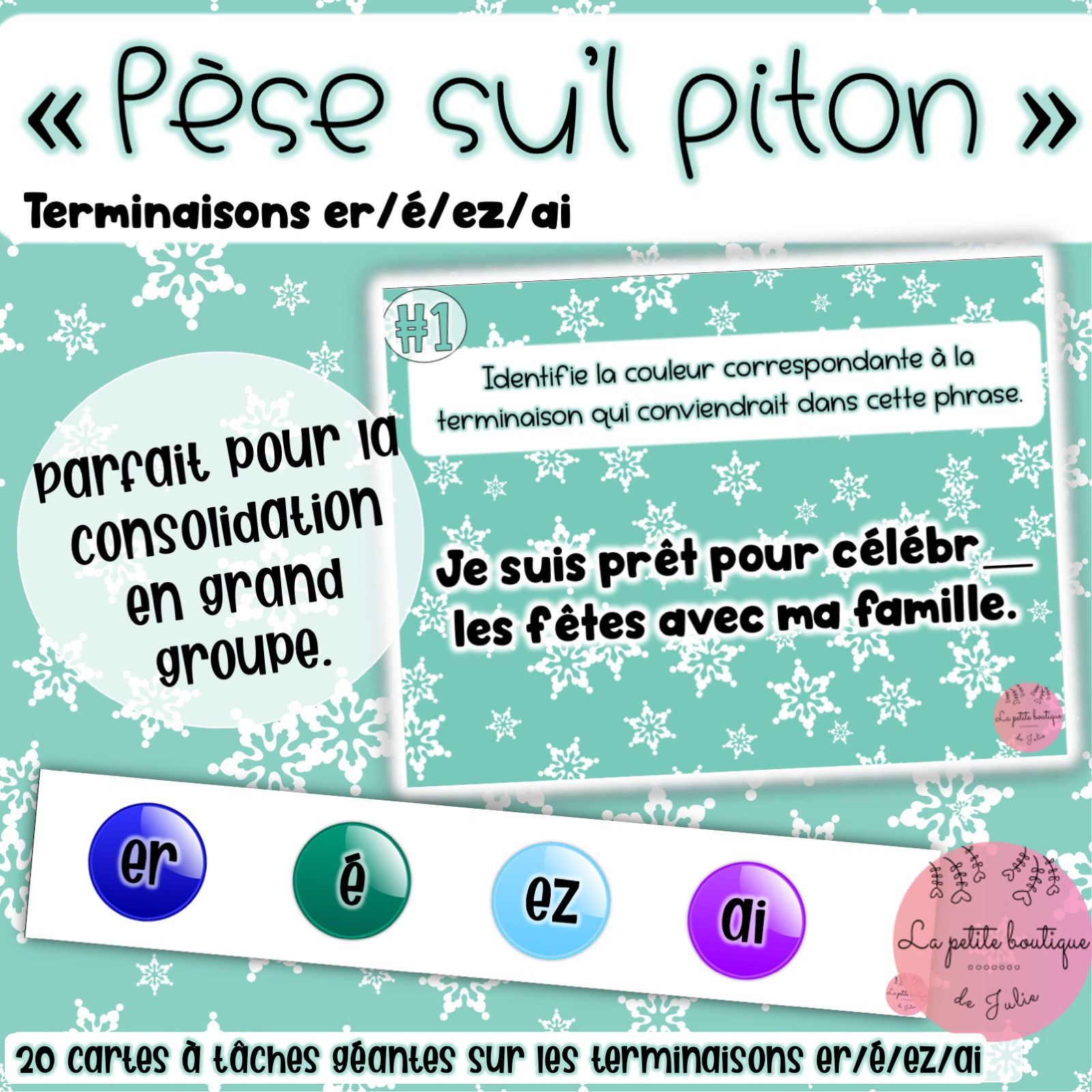 Pèse su'l piton - Les terminaisons er/é/ai/ez