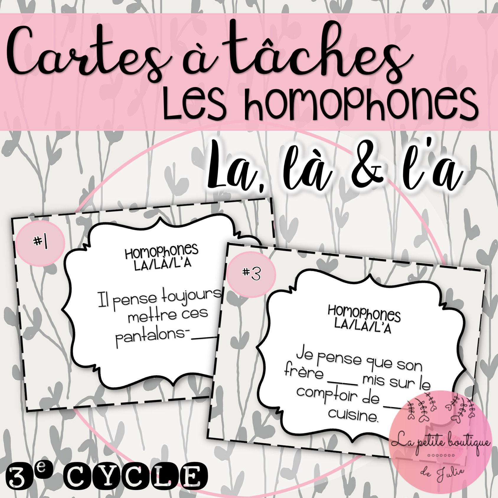 Homophones la/là/l'a - 3e cycle