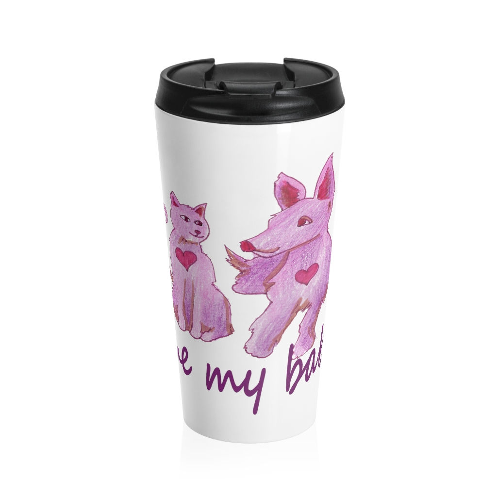 I love my babies, Stainless Steel Travel Mug