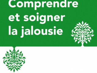 LIVRE - Comprendre et soigner la jalousie