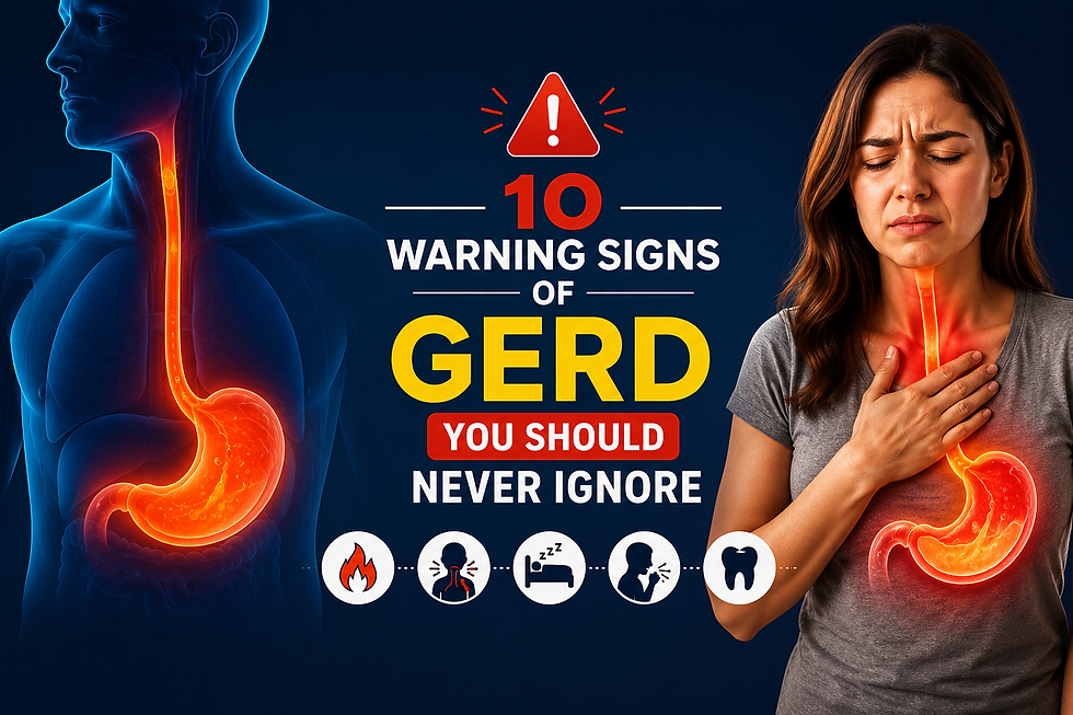 10 Warning Signs of GERD You Should Never Ignore