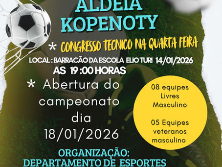 **Vem aí Campeonato de Férias da Aldeia Kopenoty do Distrito União do Norte**