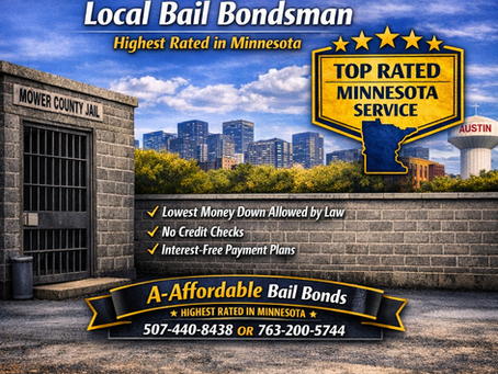 A-Affordable Bail Bonds Austin Minnesota local bail bondsman offering lowest money down allowed by law, no credit checks, interest-free payment plans, call 763-200-5744 or 507-440-8438