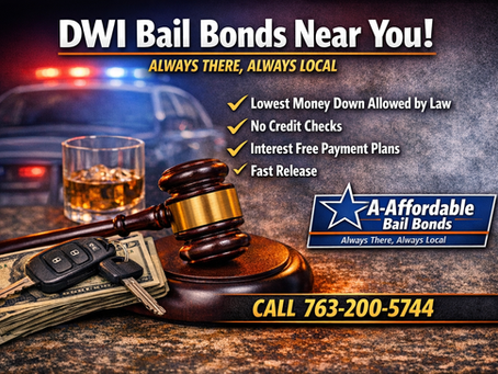 DWI Bail Bonds Near Me – Fast, Affordable Help with A-Affordable Bail Bonds (763-200-5744)