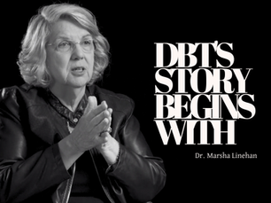 Dialectical Behavior Therapy (DBT)