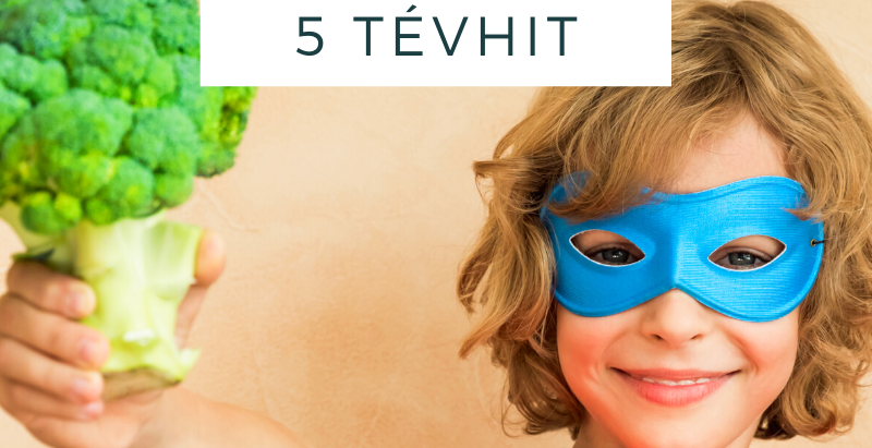 5 "tévhit" a gyermektáplálkozásban