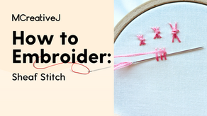 How to Embroider: Sheaf Stitch- Video and Step by Step Tutorial