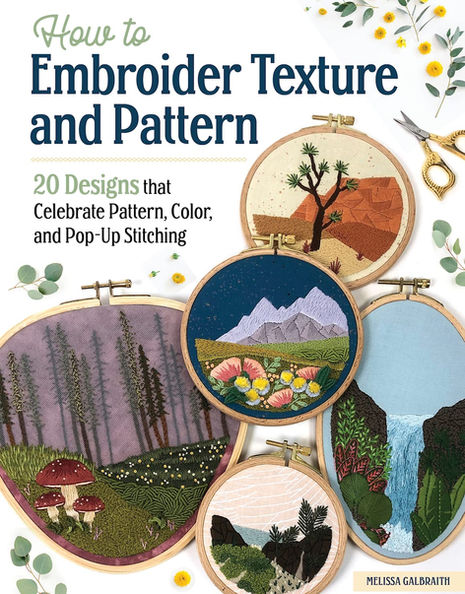 How to Embroider Texture and Pattern book by Melissa Galbraith