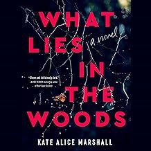 What Lies in the Woods book by Kate Alice Marshall