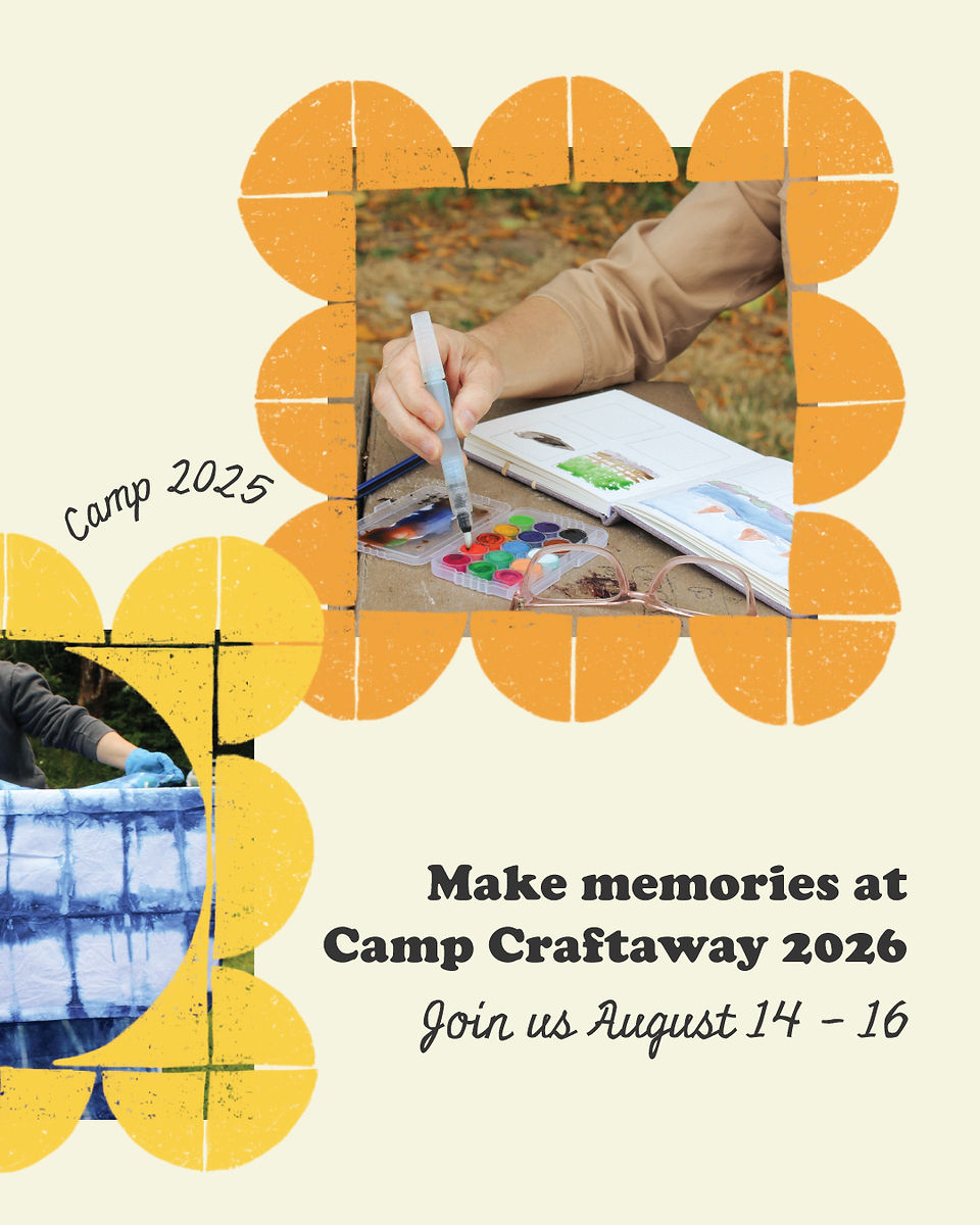 Make Memories at Camp Craftaway 2026. Join Us August 14-16