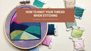 How to Knot Your Thread When Stitching
