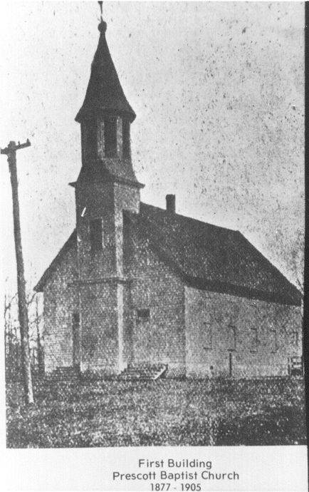 First Building of Prescott Baptist Church 1900s, located at present location of Little Lea