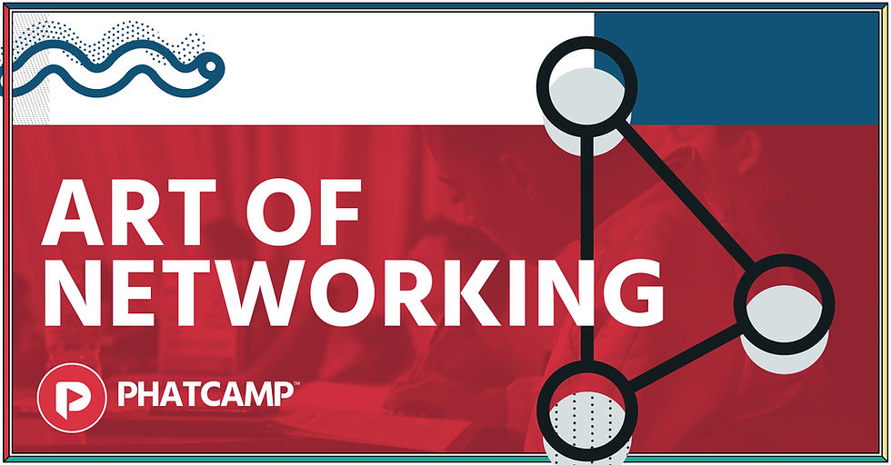 Phatcamp: Art of Networking