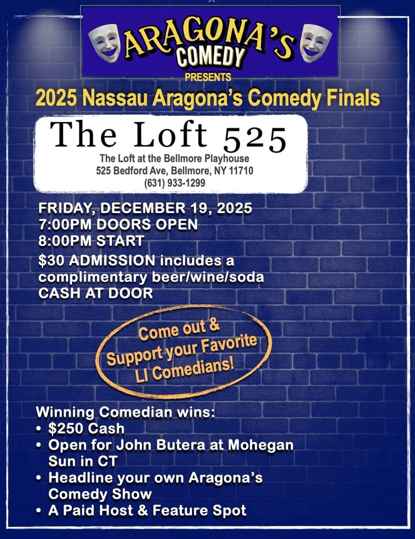 The Loft - Bellmore - 12/19 @ 7:00PM - Argona's LI Comedy Competition Round 2 Finale - No Tickets - Cash Only at Door