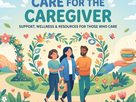 Care for the Caregiver