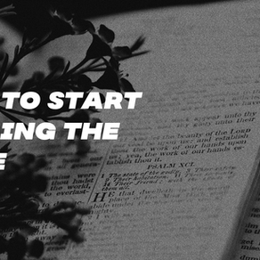 How to Start Reading the Bible