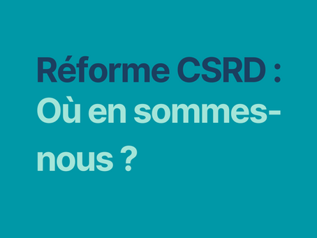🏦 Omnibus & CSRD : où en sommes-nous ? 