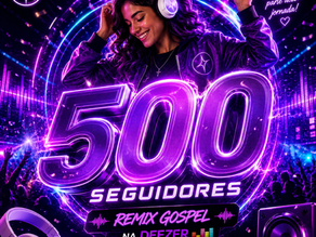 Já Somos +500 na Deezer!